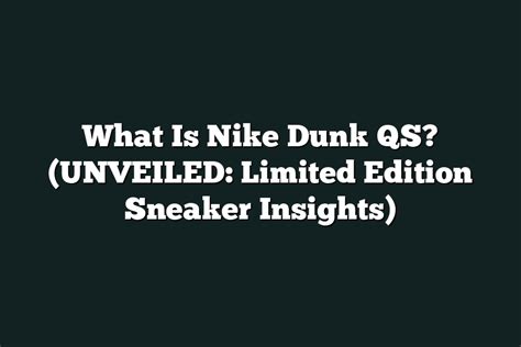 what is nike dunk qs